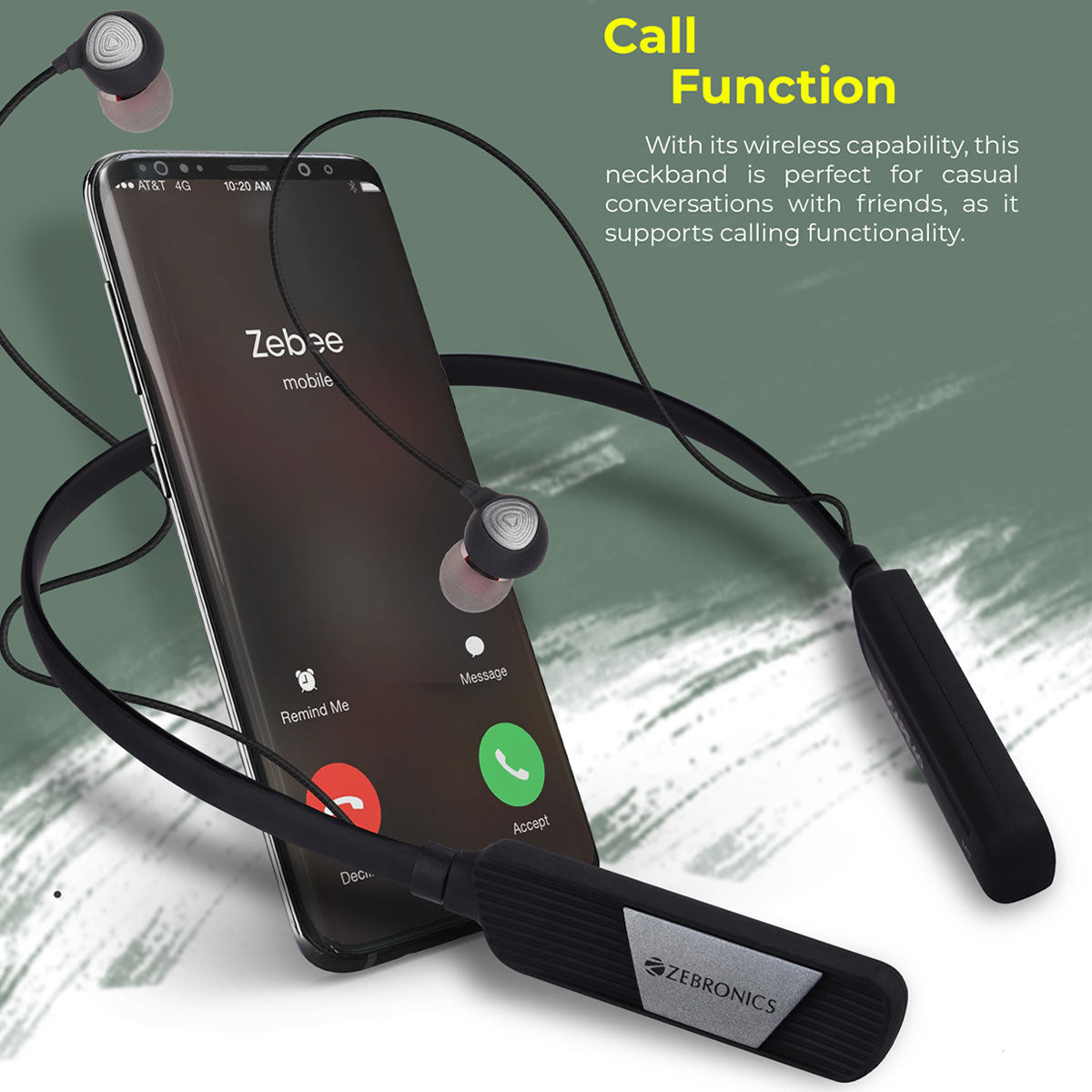 Zeb Escape 40 Wireless BT earphone with neckband Magnetic earpieces Volume/media control Call function Voice assistant support Flexible neckband Built-In rechargeable battery Splash proof